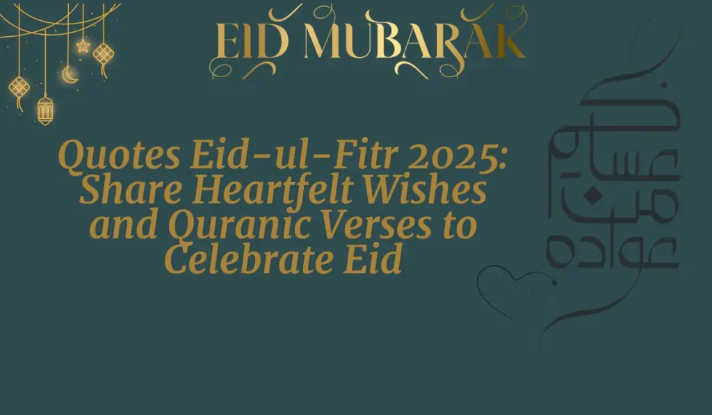 quotes Eid-ul-Fitr 2025