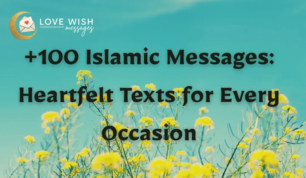 +100 Islamic Messages Heartfelt Texts for Every Occasion