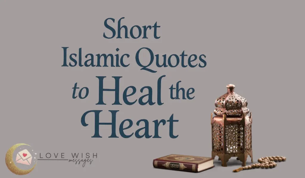 Short Islamic Quotes to Heal the Heart – Feature Image with lantern and mosque