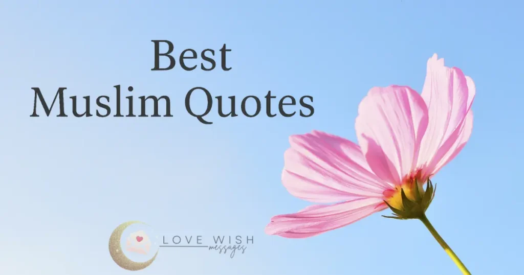 Best Muslim Quotes – floral header for Islamic post